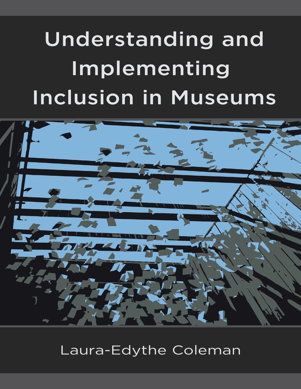 Cover of Understanding and Implementing Inclusion in Museums