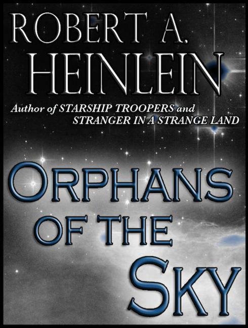 Cover of Orphans of the Sky (1941)