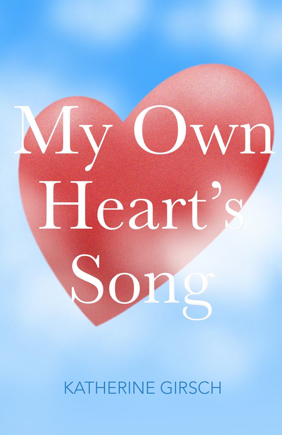 Cover of My Own Heart's Song