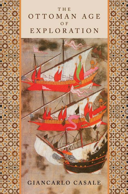 Cover of The Ottoman Age of Exploration