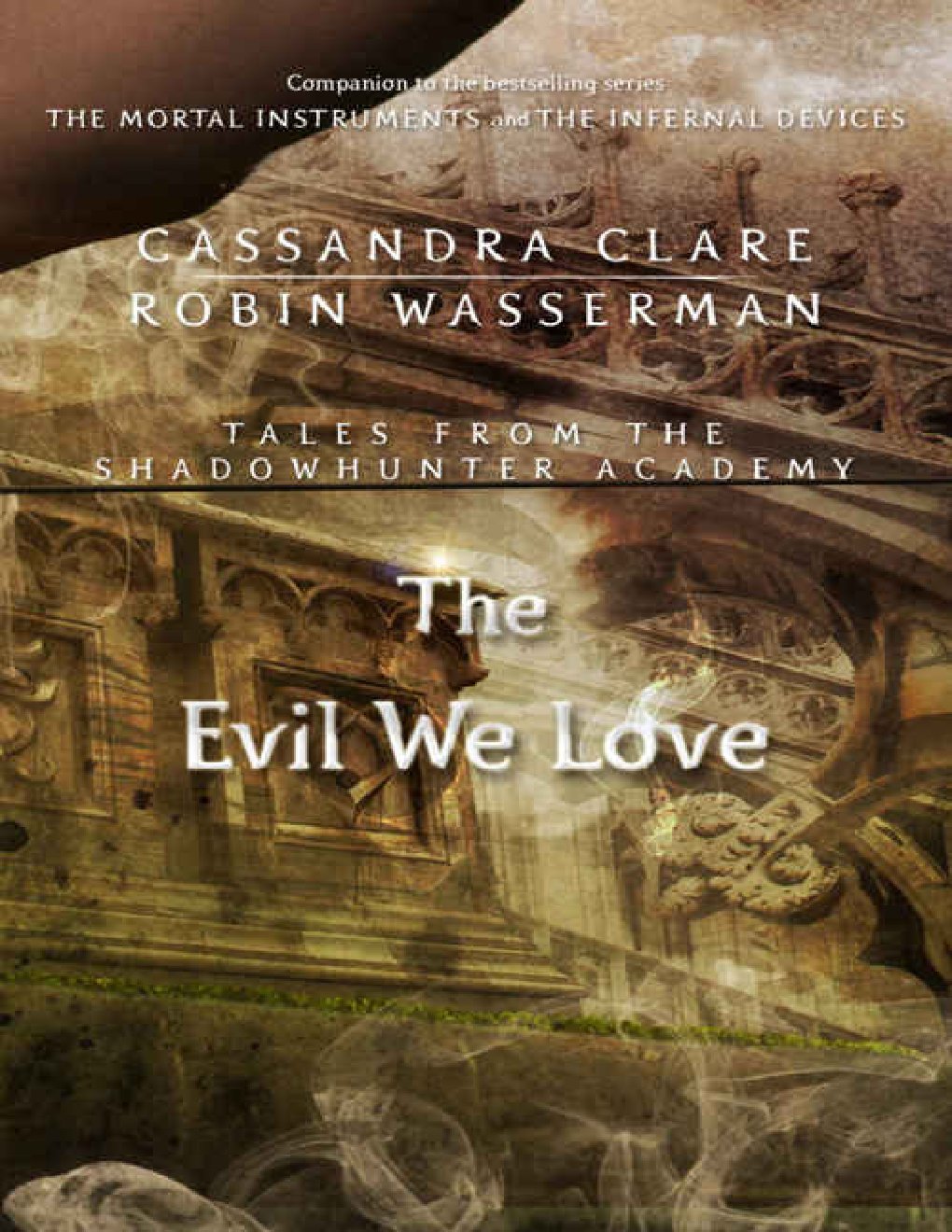 Cover of The Evil We Love (Tales from the Shadowhunter Academy Book 5)