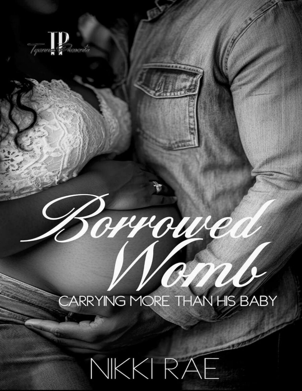 Cover of Borrowed Womb: Carrying More Than His Baby