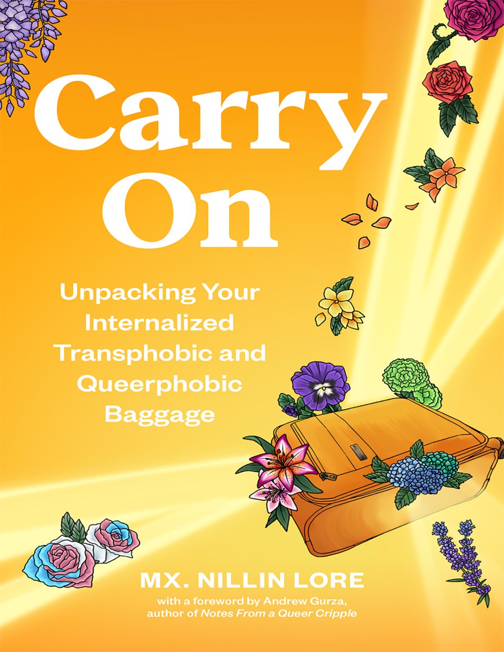 Cover of Carry On: Unpacking Your Internalized Transphobic and Queerphobic Baggage