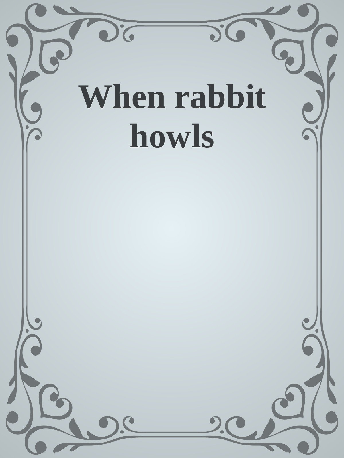 Cover of When rabbit howls