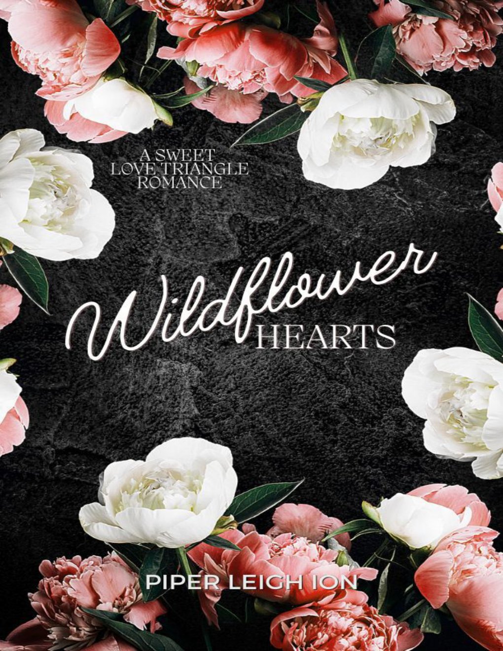 Cover of Wildflower Hearts: A Sweet Love Triangle Romance