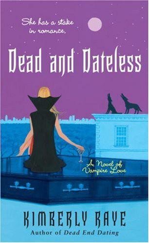 Cover of Dead and Dateless (2007)