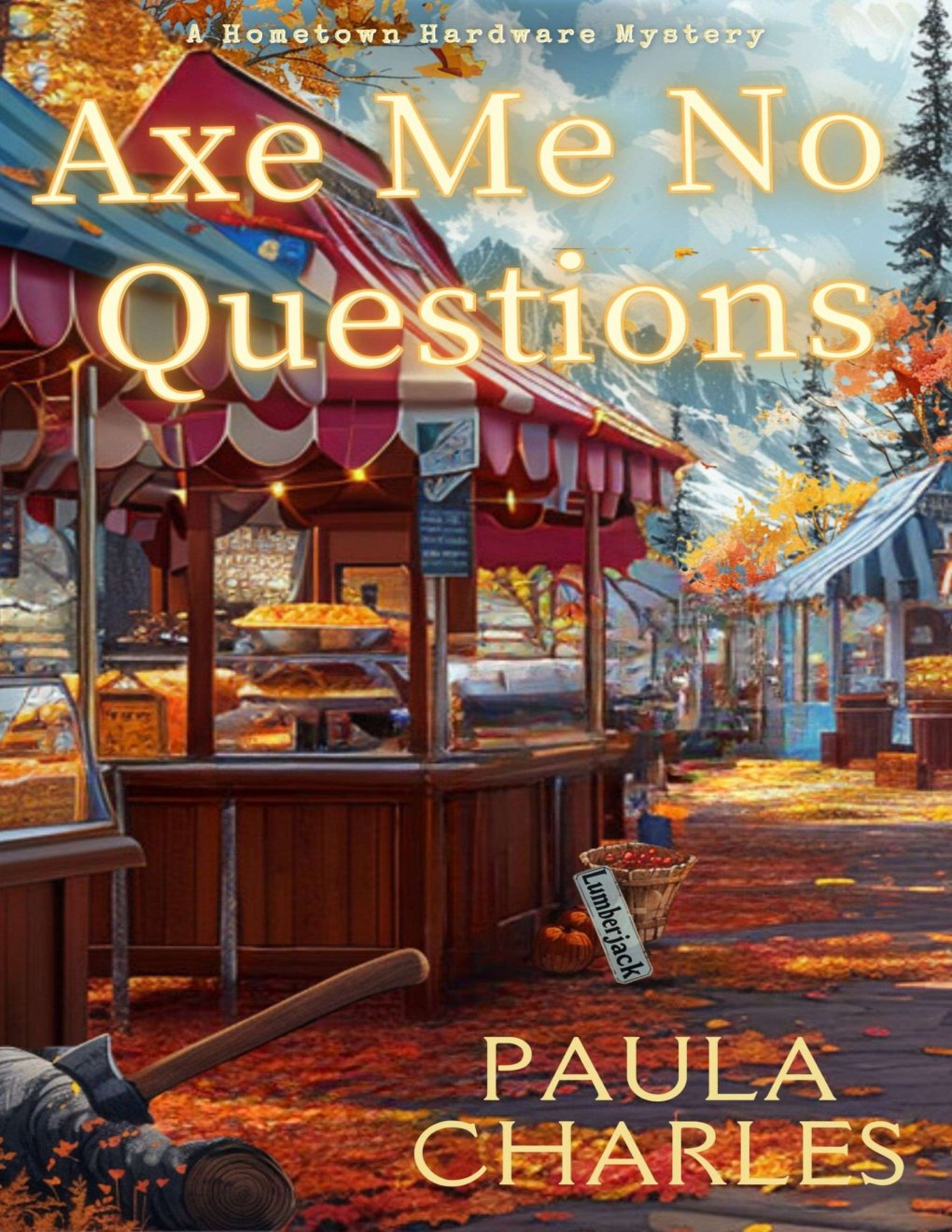 Cover of Axe Me No Questions (2025)