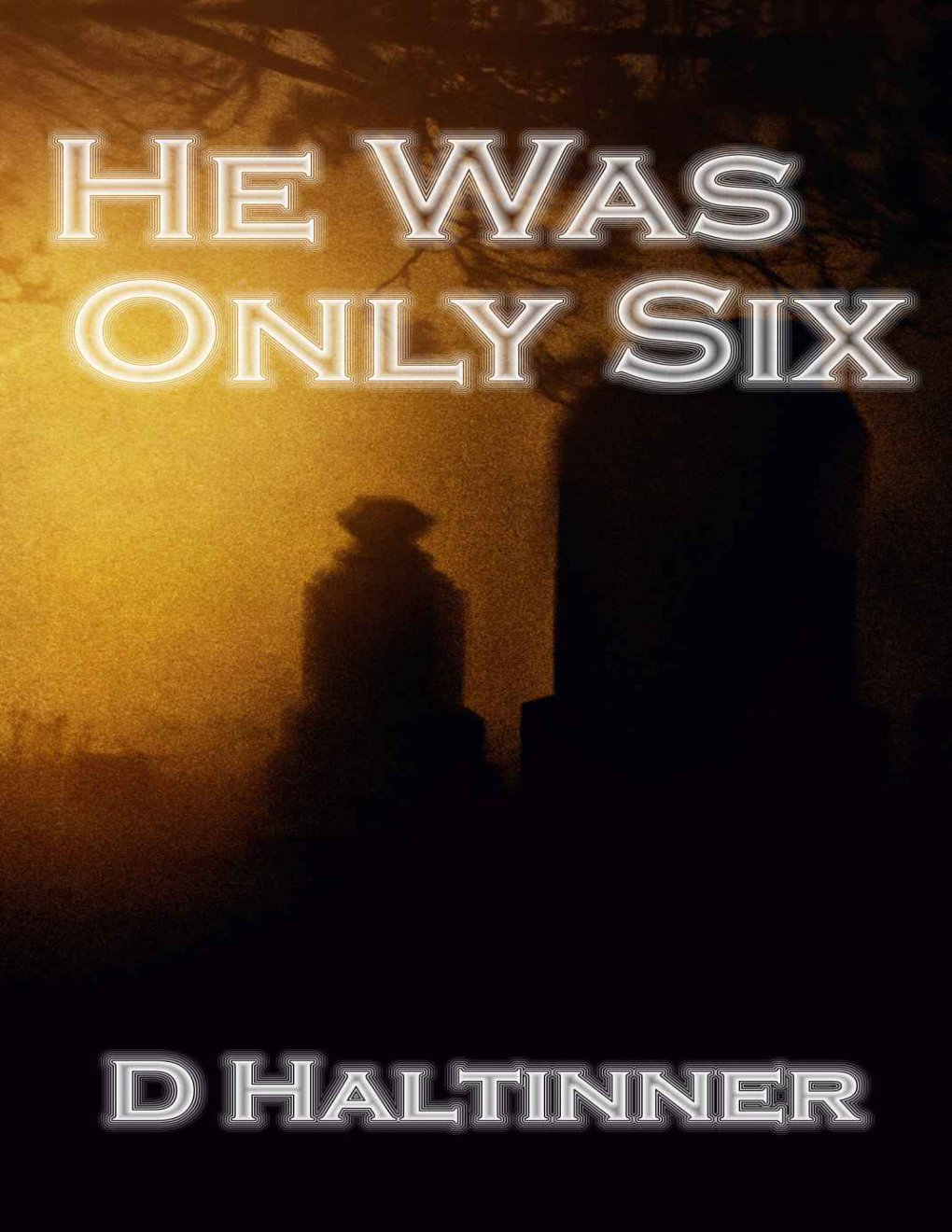 Cover of He Was Only Six
