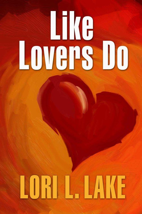 Cover of Like Lovers Do (2010)