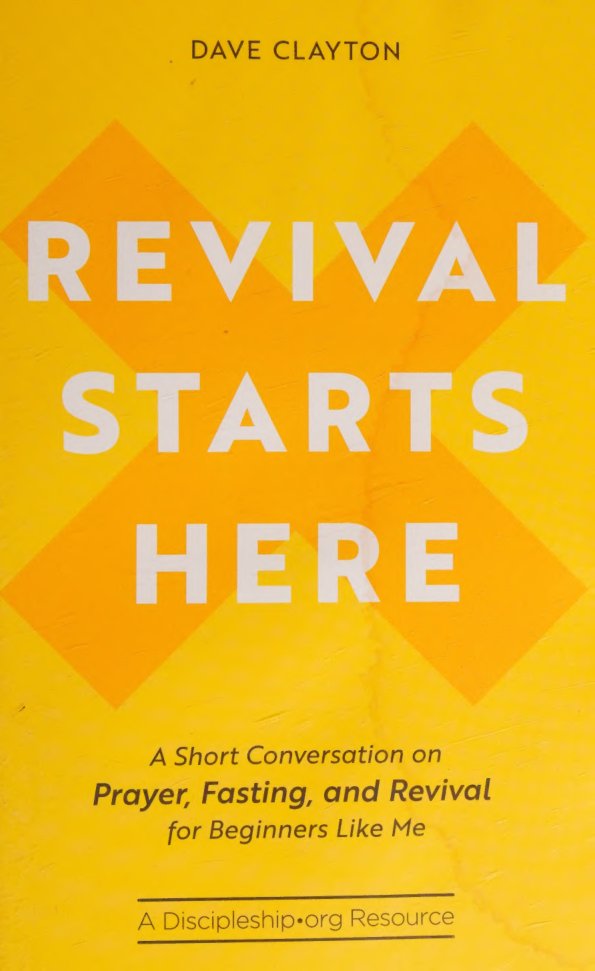 Cover of Revival Starts Here: A Short Conversation on Prayer, Fasting, and Revival for Beginners Like Me