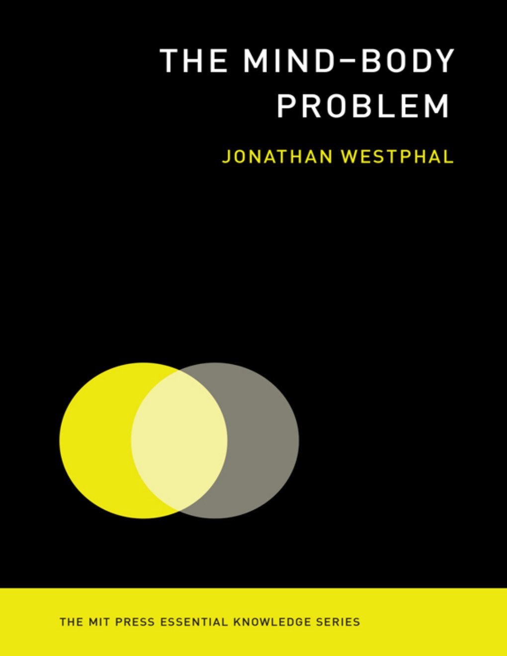 Cover of The Mind--Body Problem