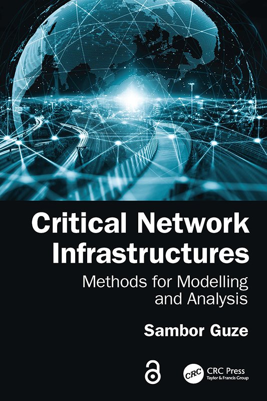 Cover of Critical Network Infrastructures- Methods for Modelling and Analysis (1703)