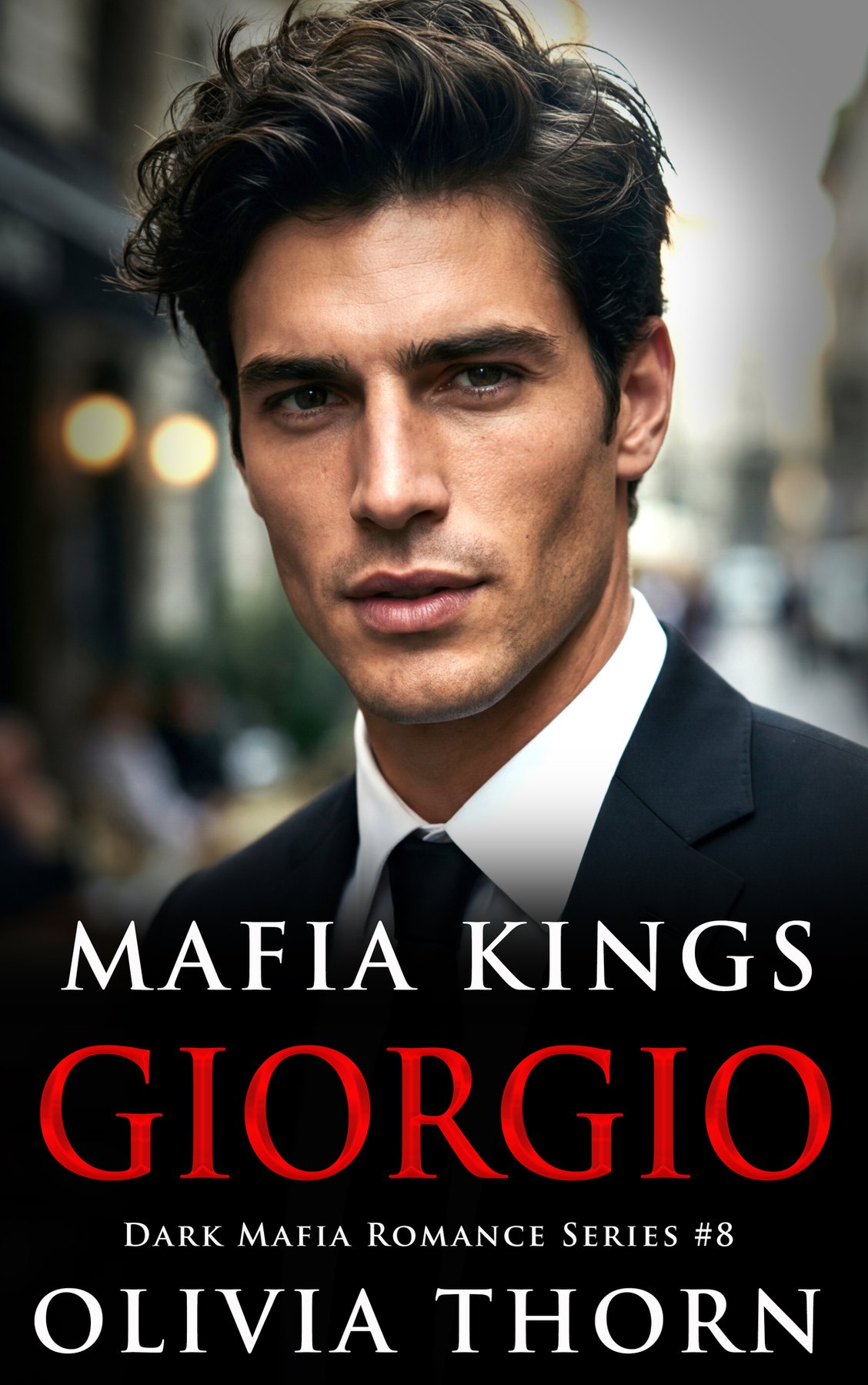 Cover of Mafia Kings: Giorgio: Dark Mafia Romance Series #8