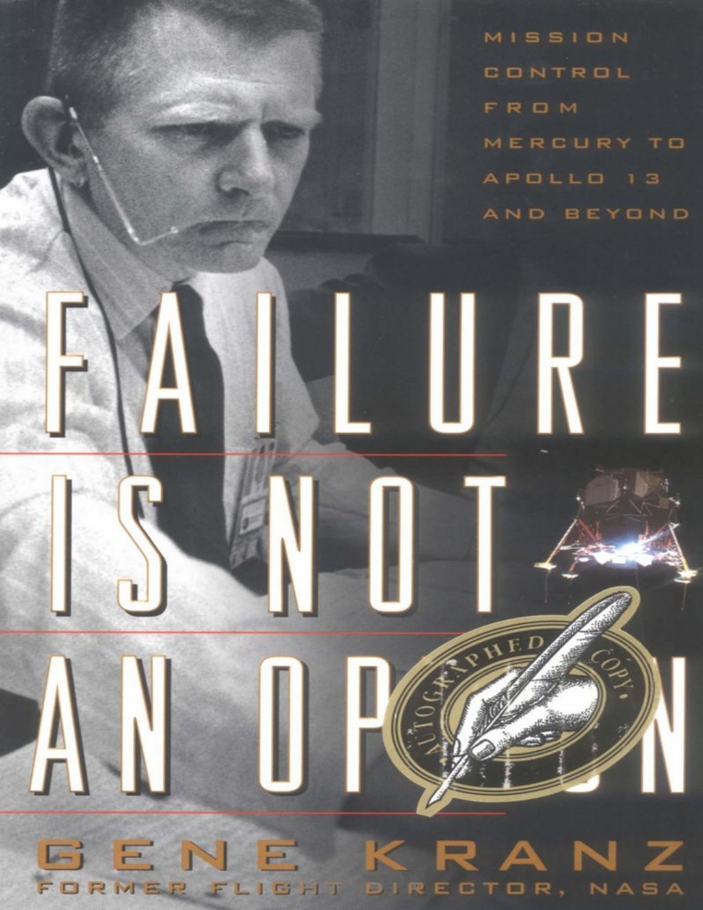 Cover of Failure Is Not an Option: Mission Control From Mercury to Apollo 13 and Beyond