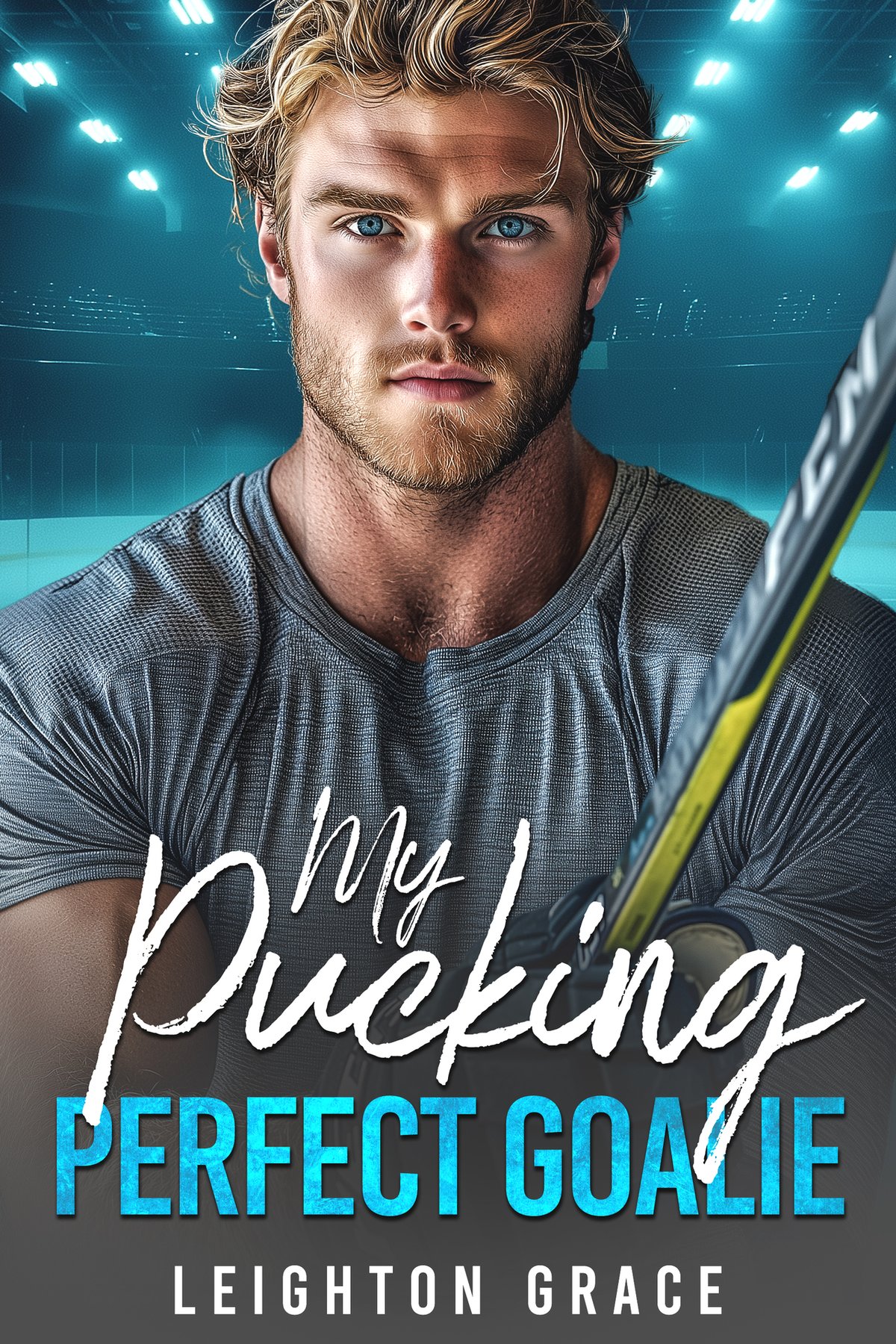 Cover of My Pucking Perfect Goalie: A Hockey Romance