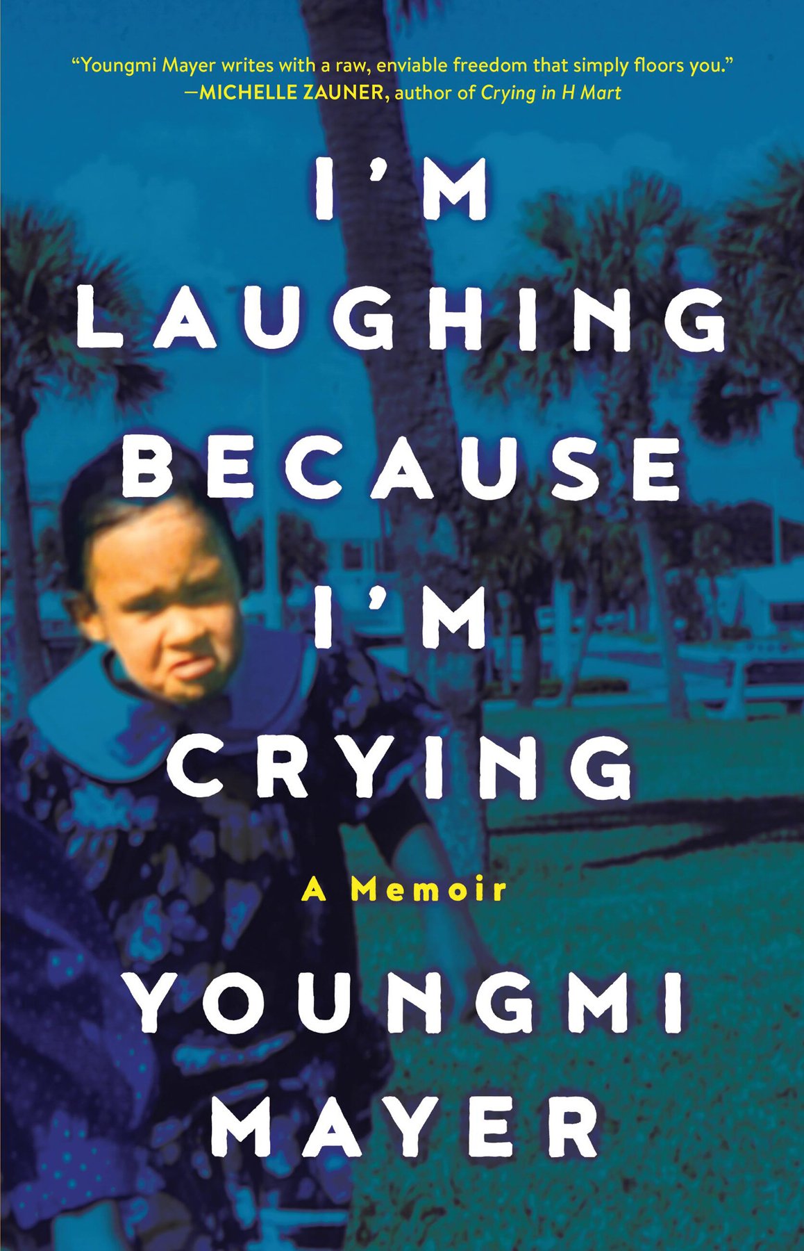 Cover of I'm Laughing Because I'm Crying