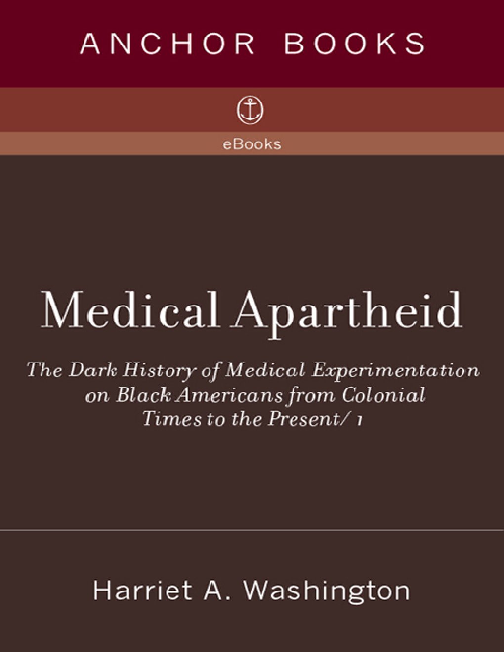 Cover of Medical Apartheid