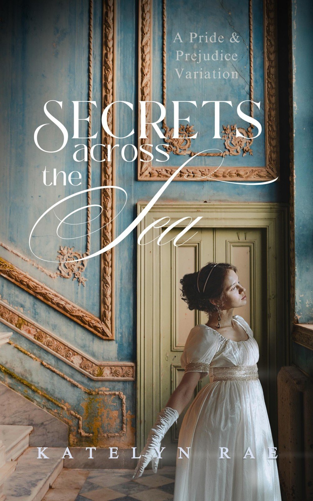 Cover of Secrets Across the Sea- A Pride & Prejudice Variation (1812)