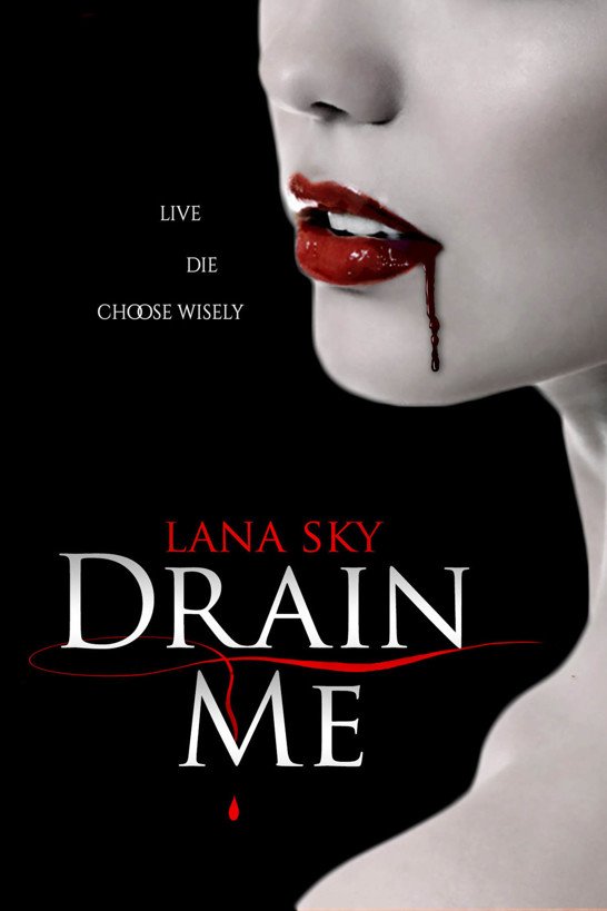 Cover of Drain Me (The Ellie Gray Chronicles Book 1)