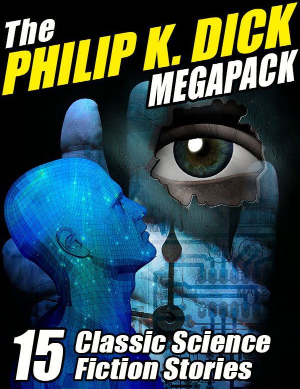Cover of The Philip K. Dick Megapack