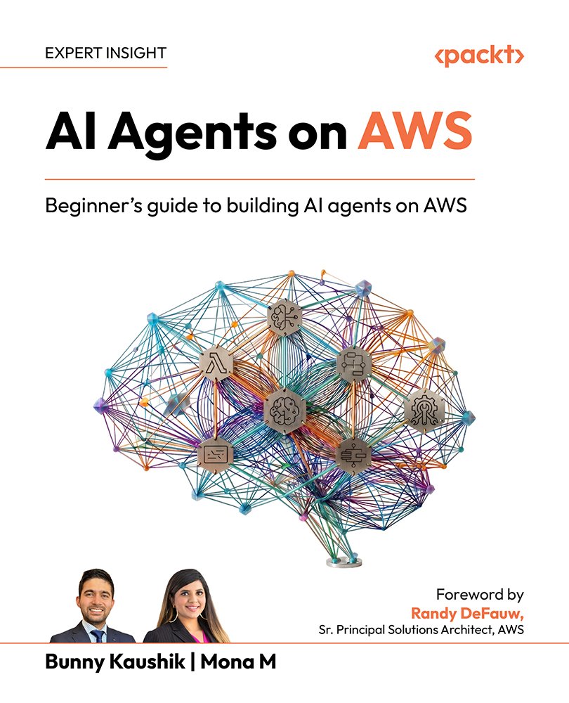 Cover of AI Agents on AWS; 1 Edition; Beginner's guide to building AI agents on AWS; AI Agents on AWS