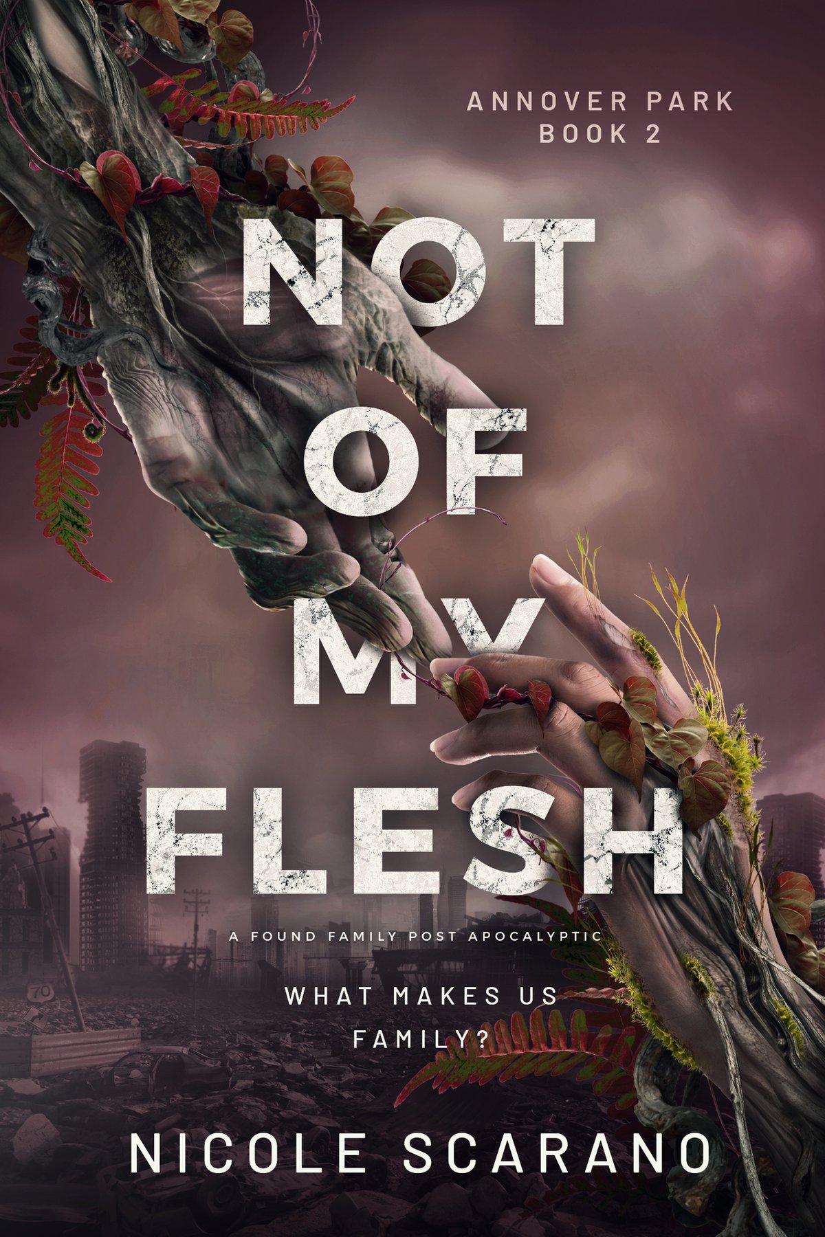 Cover of Not Of My Flesh- A Found Family Post Apocalyptic (2026)