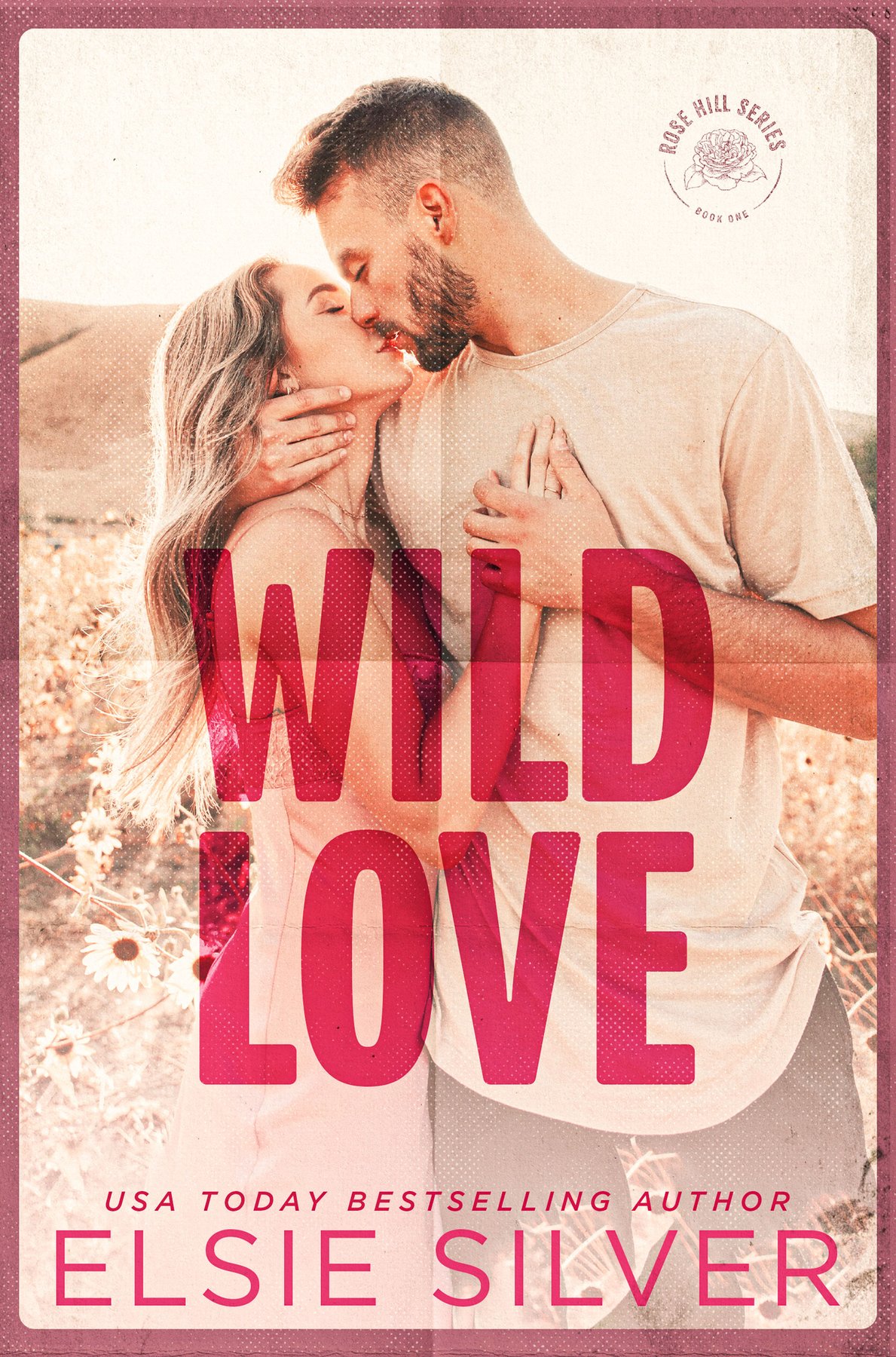 Cover of Wild Love (Rose Hill Book 1)