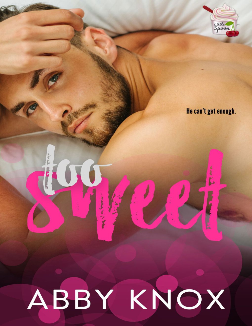 Cover of Too Sweet: A grumpy/sunshine, billionaire romance