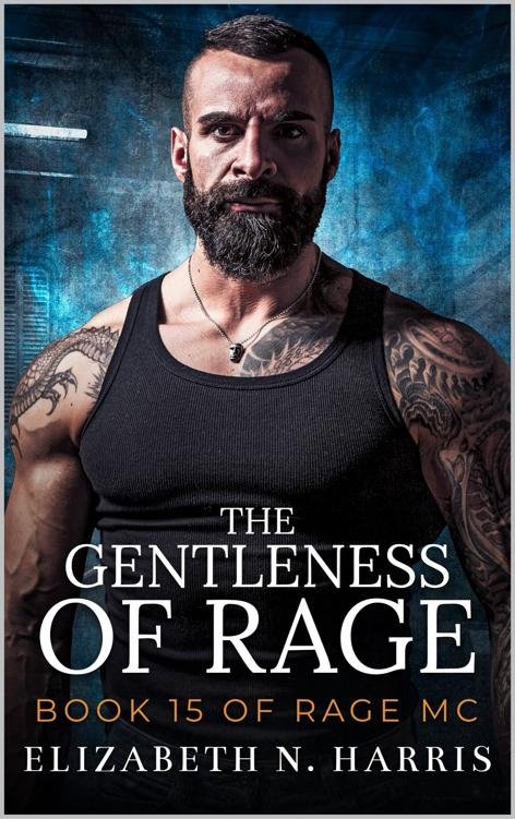 Cover of The Gentleness of Rage (Rage MC Book 26)