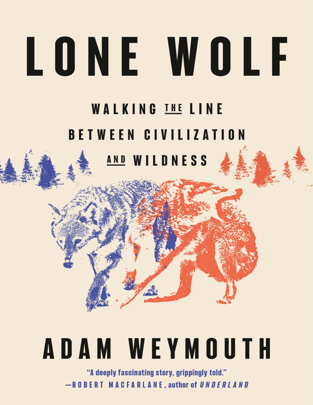 Cover of Lone Wolf: Walking the Line Between Civilization and Wildness