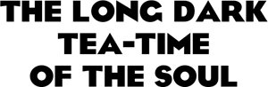 Cover of Long Dark Tea-Time of the Soul (2011)