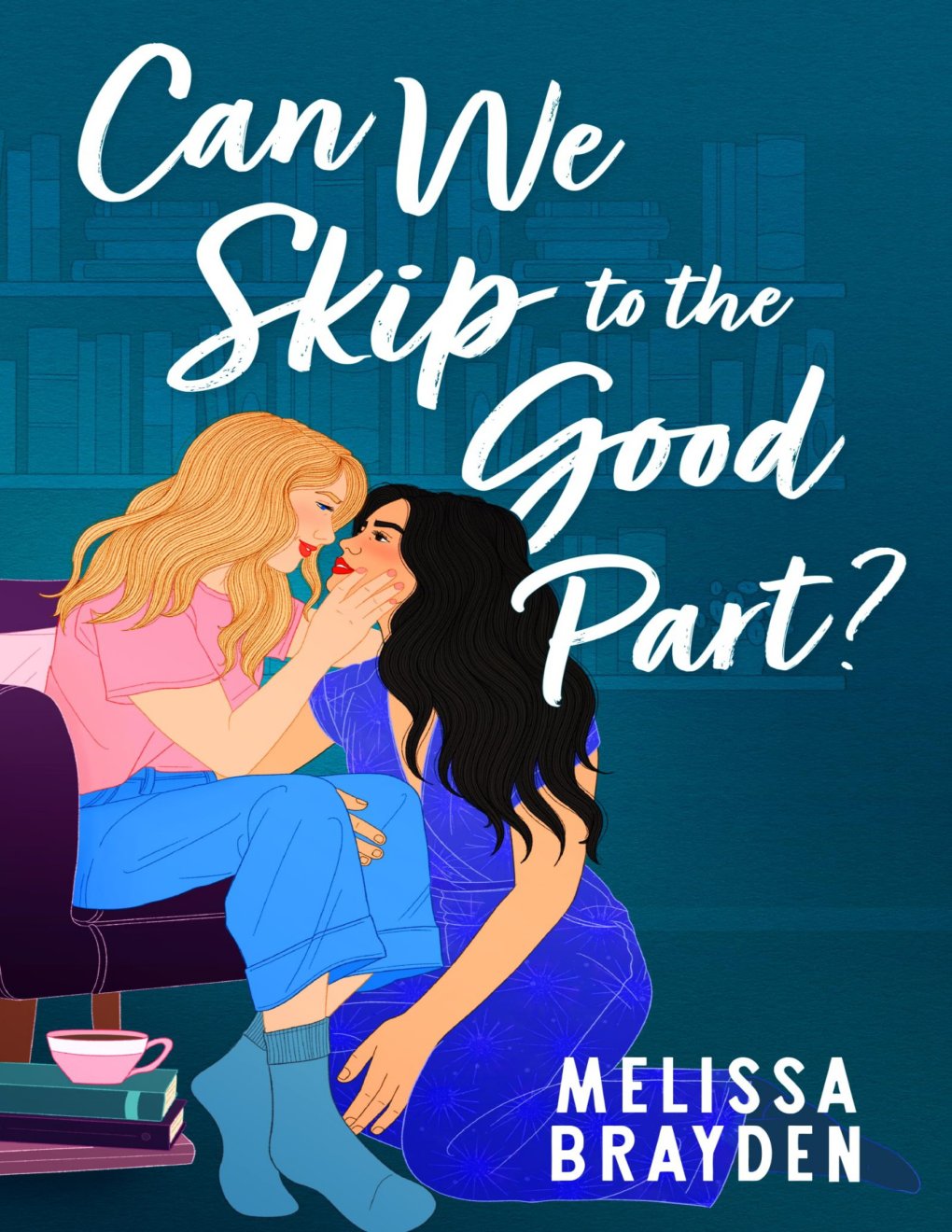 Cover of Can We Skip to the Good Part?