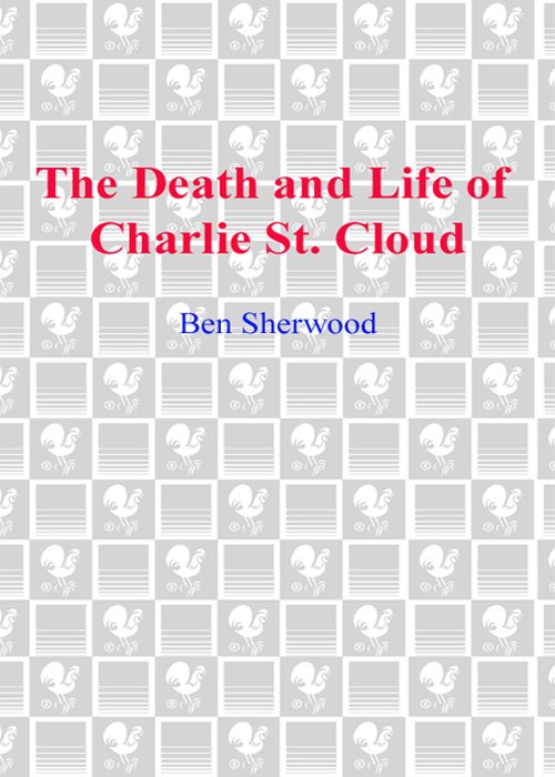 Cover of The Death and Life of Charlie St. Cloud