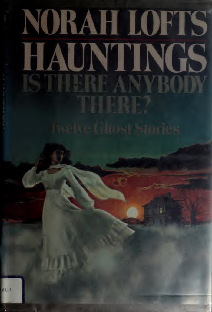 Cover of Hauntings : Is there anybody there?