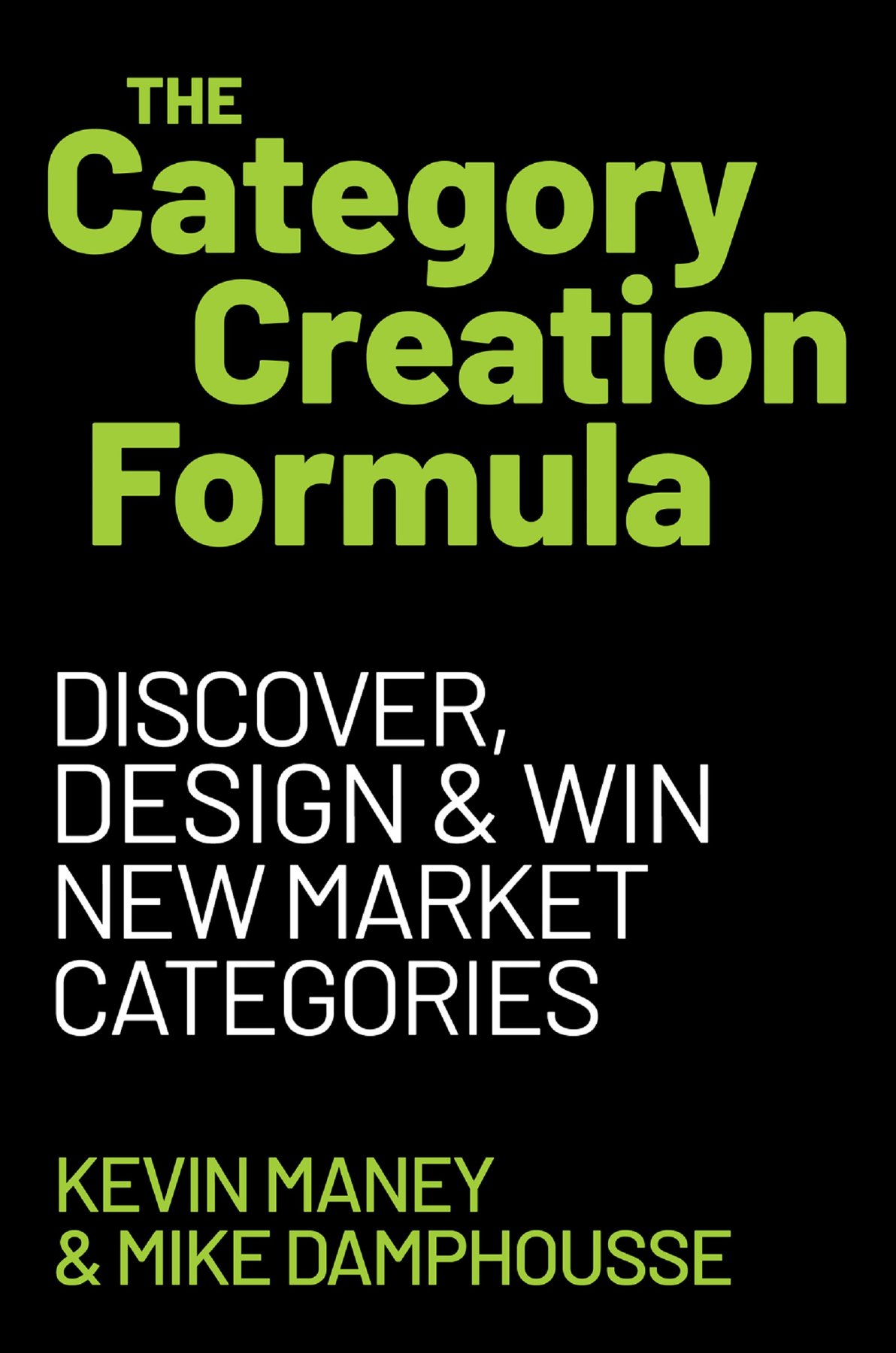 Cover of The Category Creation Formula