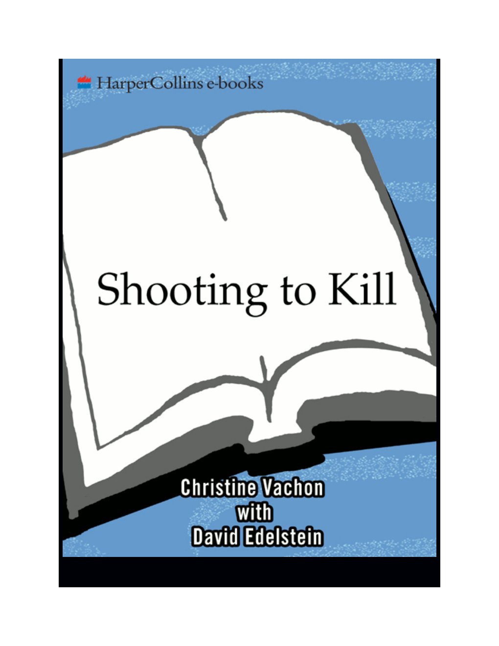 Cover of Shooting to Kill