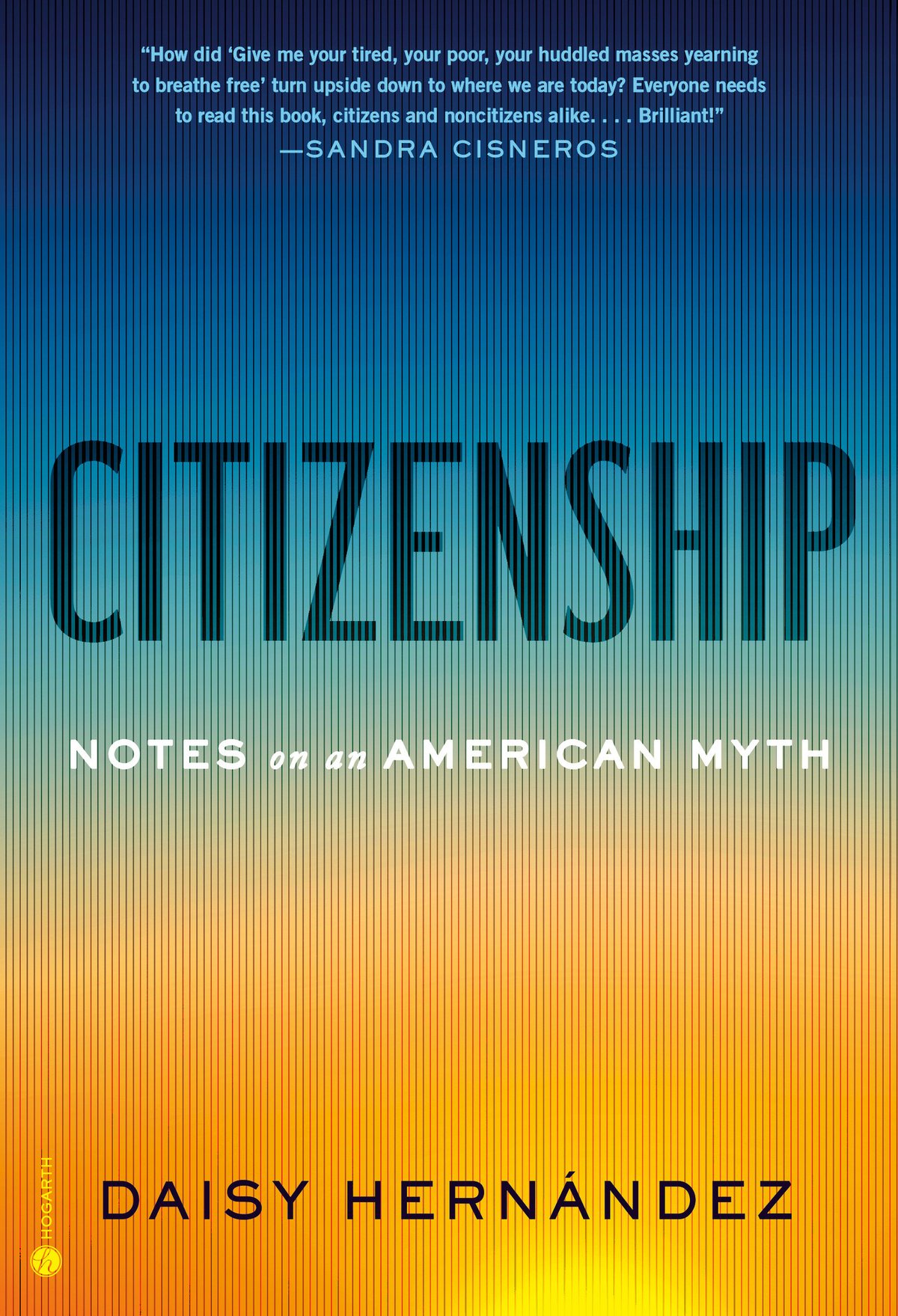 Cover of Citizenship; Notes on an American Myth (1745)