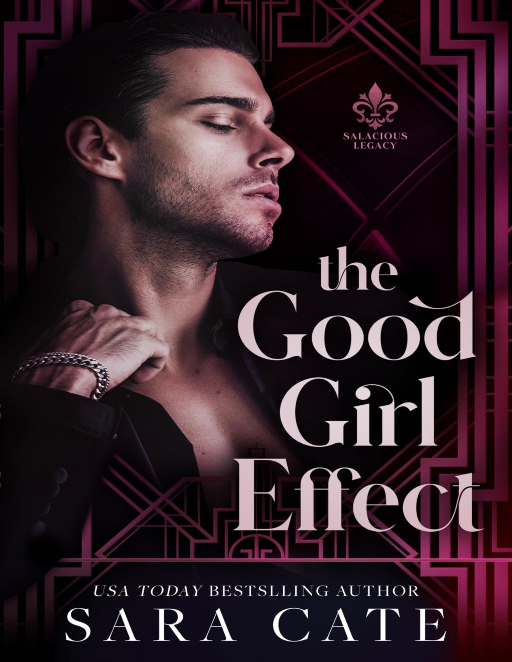 Cover of The Good Girl Effect (Salacious Legacy Book 1)