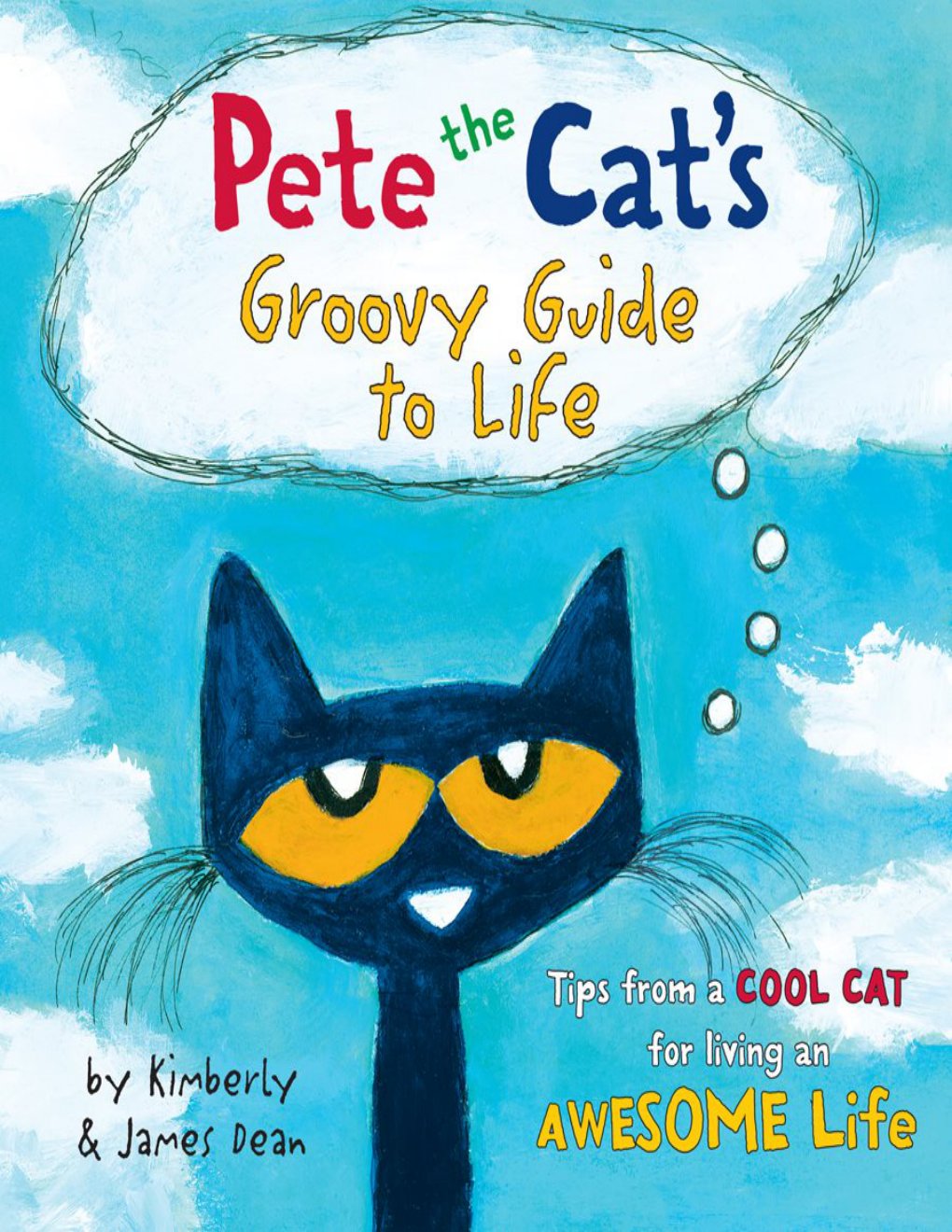 Cover of Pete the Cat’s Groovy Guide to Life