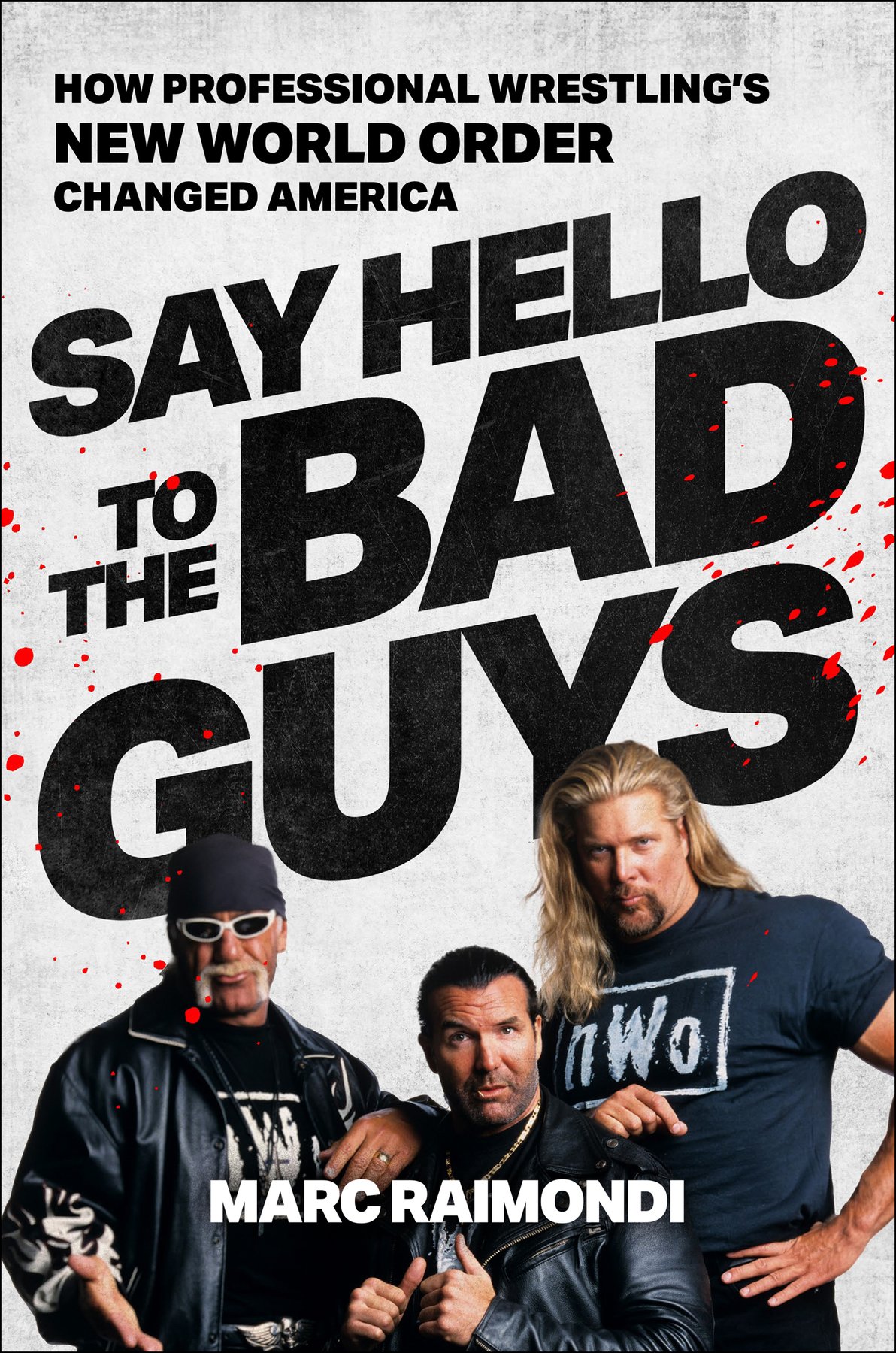 Cover of Say Hello to the Bad Guys