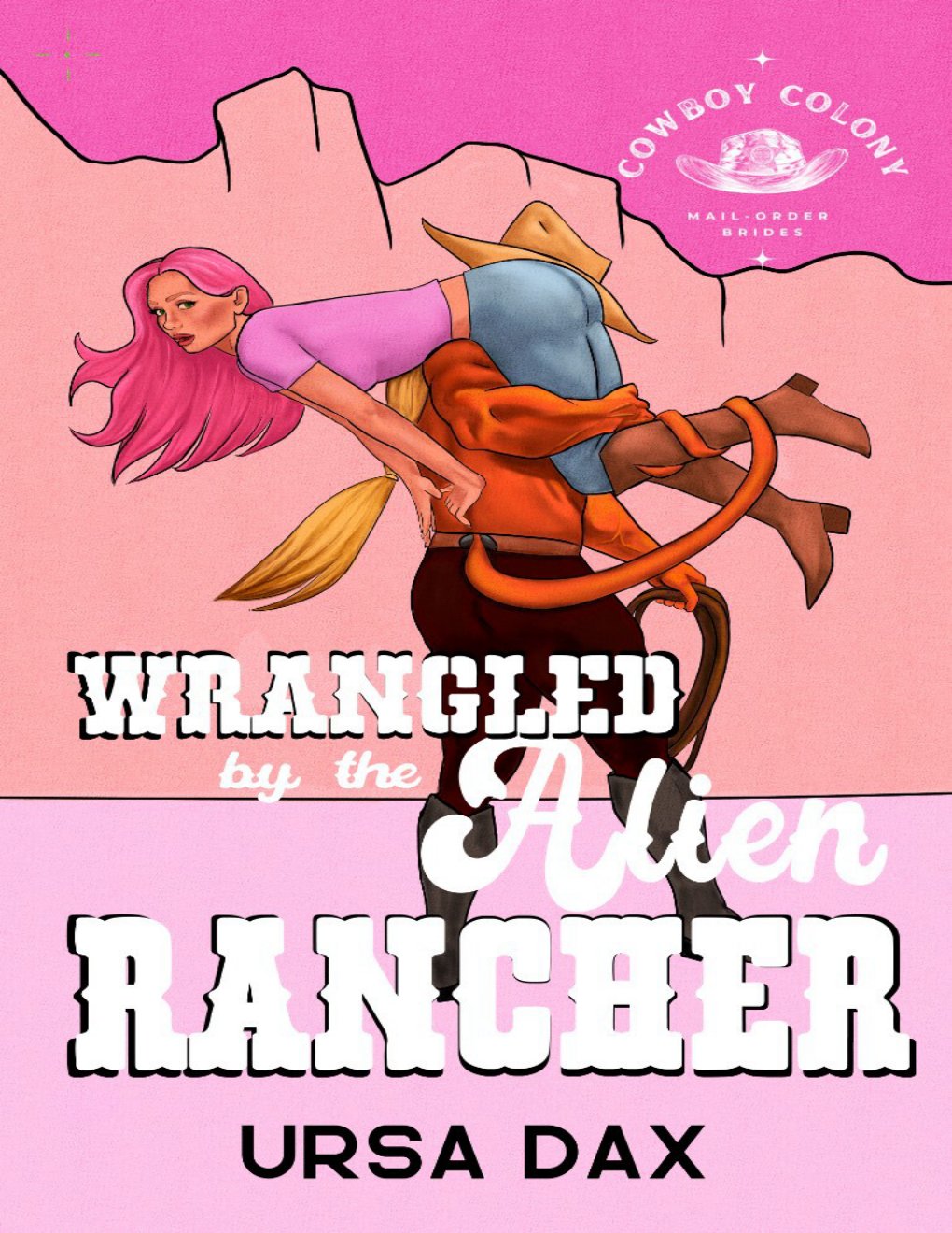 Cover of Wrangled by the Alien Rancher (Cowboy Colony Mail-Order Brides Book 2)