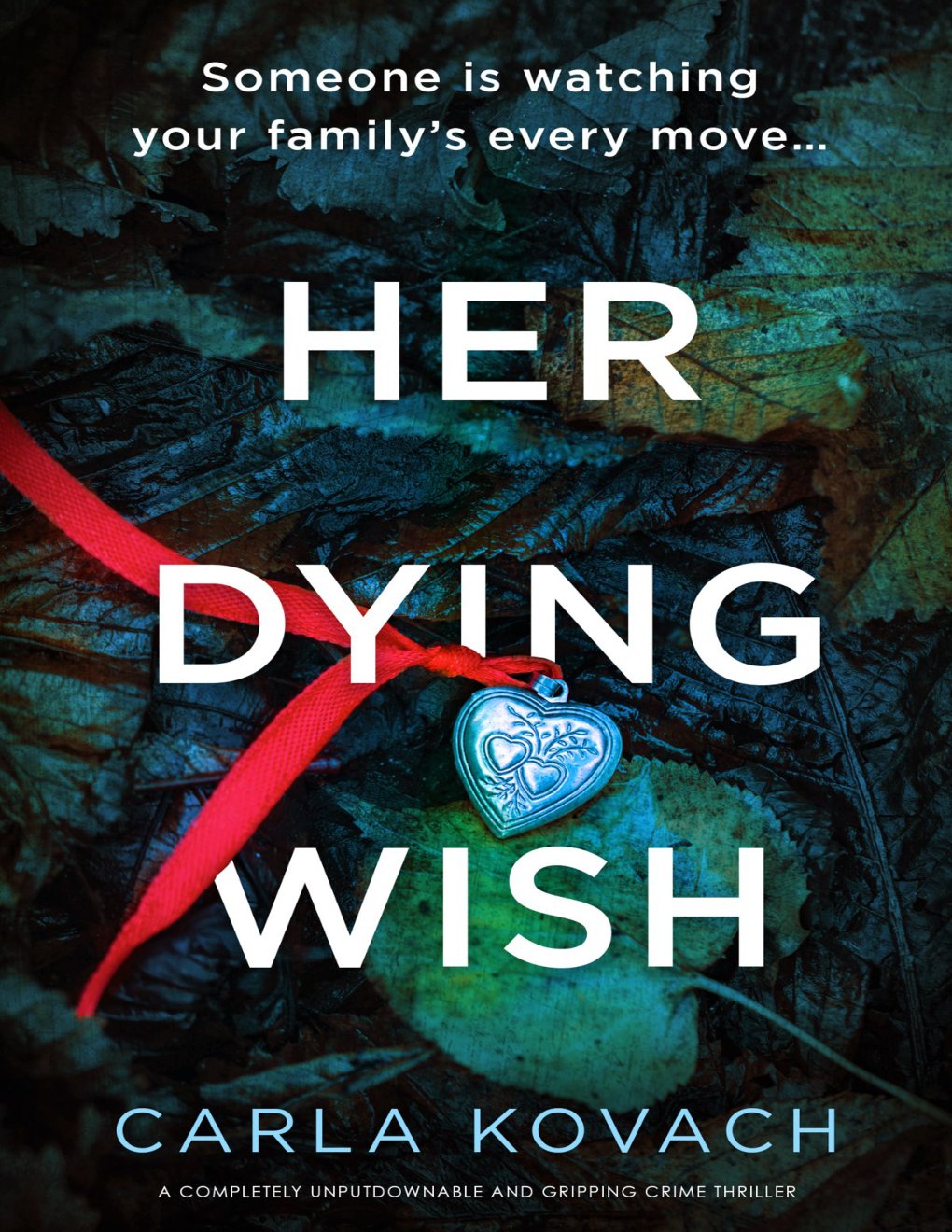 Cover of Her Dying Wish: A completely unputdownable and gripping crime thriller