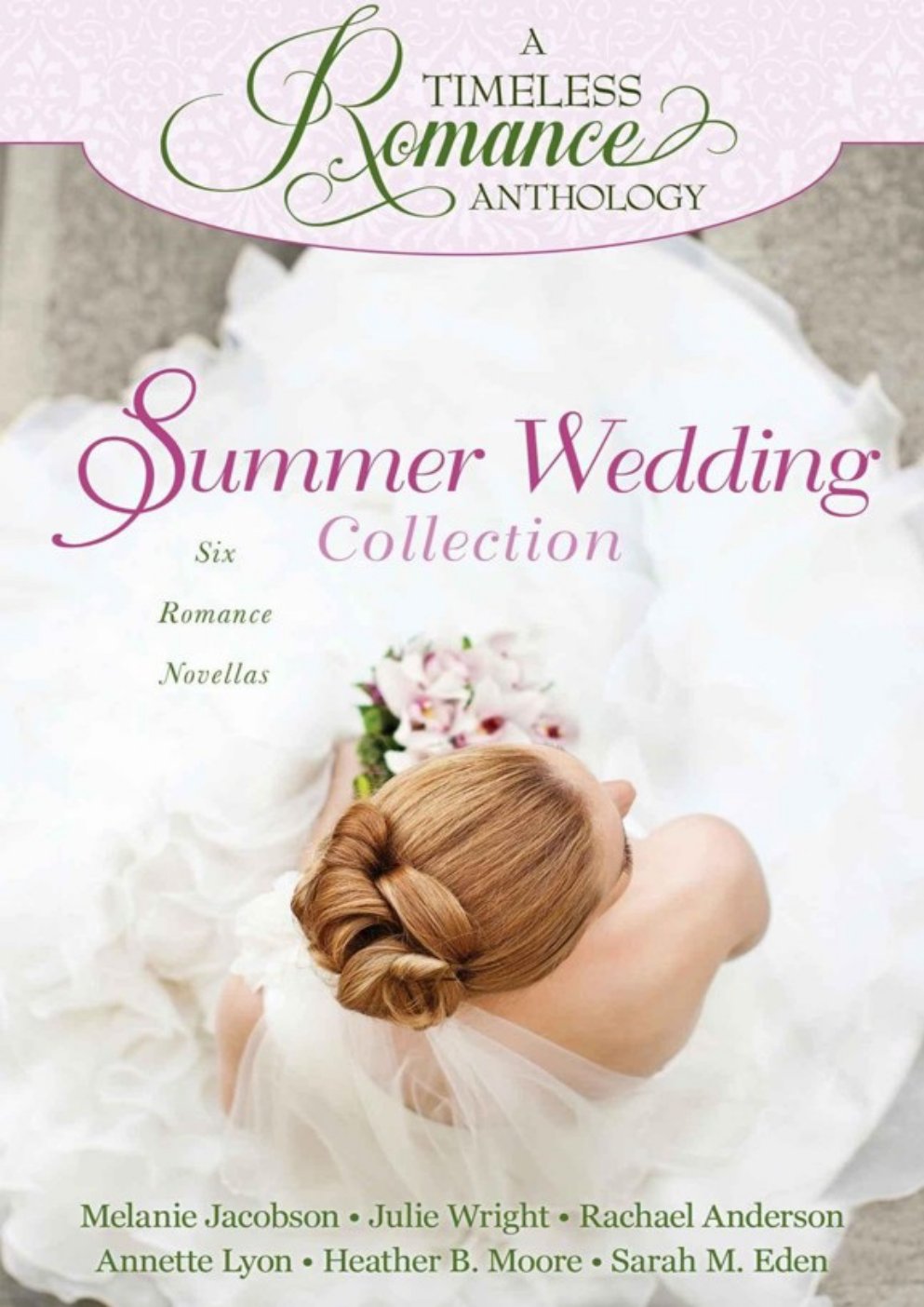 Cover of A Timeless Romance Anthology: Summer Wedding Collection