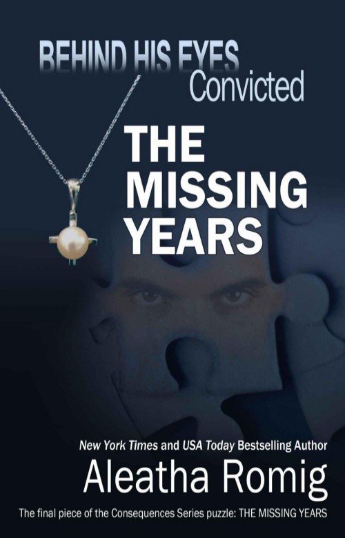 Cover of Behind His Eyes - Convicted: The Missing Years