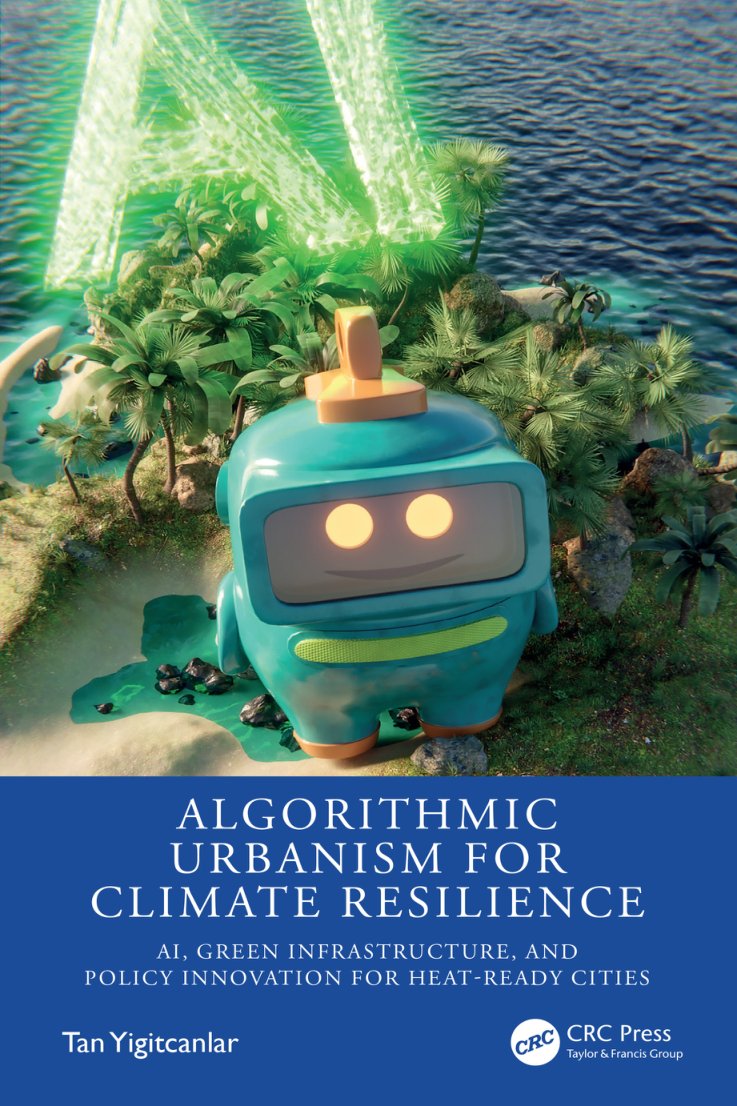 Cover of Algorithmic Urbanism for Climate Resilience: AI, Green Infrastructure, and Policy Innovation for Heat-Ready Cities