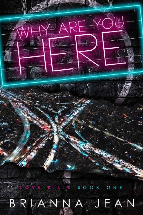 Cover of Why Are You Here? (Love Kills Book 1)