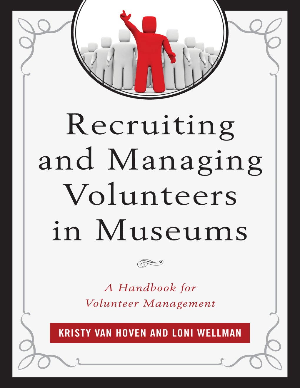 Cover of Recruiting and Managing Volunteers in Museums