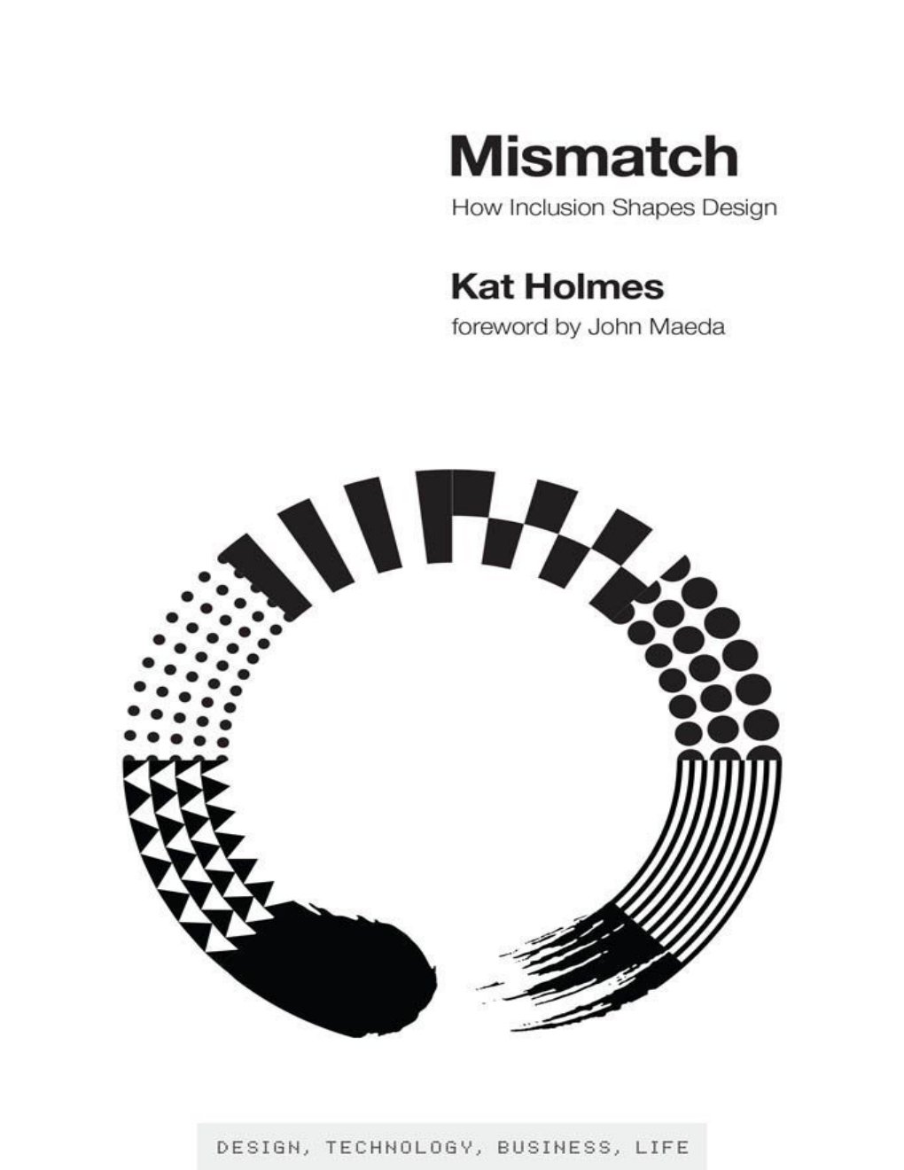 Cover of Mismatch: How Inclusion Shapes Design (Simplicity: Design, Technology, Business, Life)