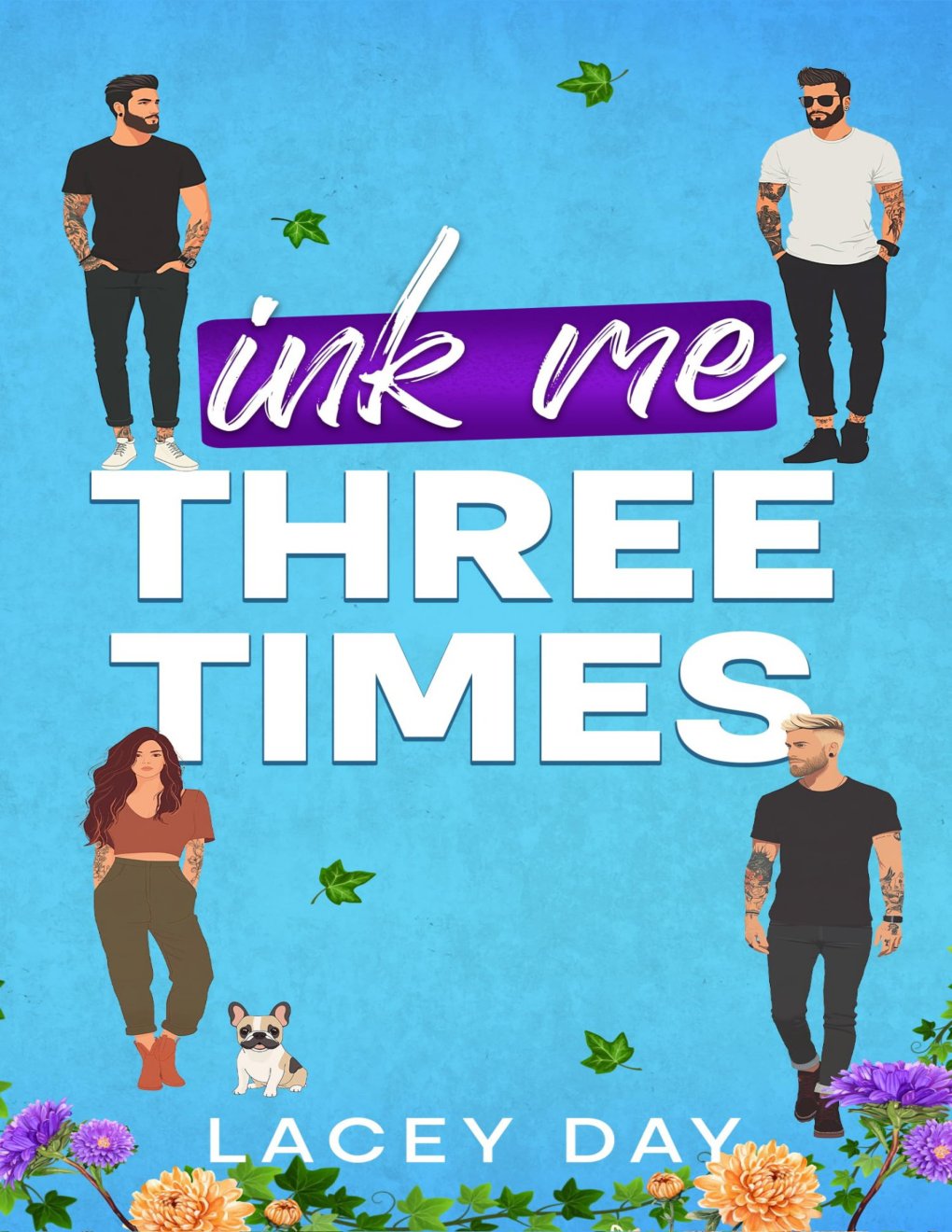 Cover of Ink Me Three Times: A Spicy Small Town Reverse Harem Romance