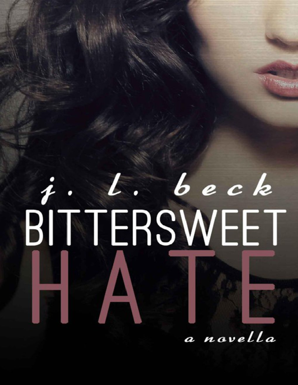 Cover of Bittersweet Hate (Bittersweet #3)